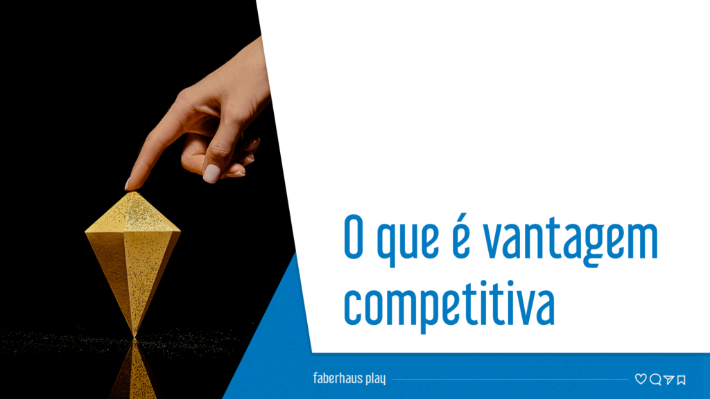 vantagem competitiva