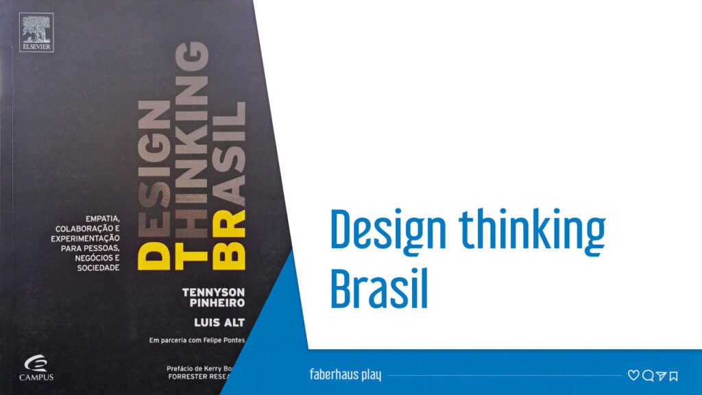 Design Thinking Brasil - Tennyson Pinheiro e Luis Alt