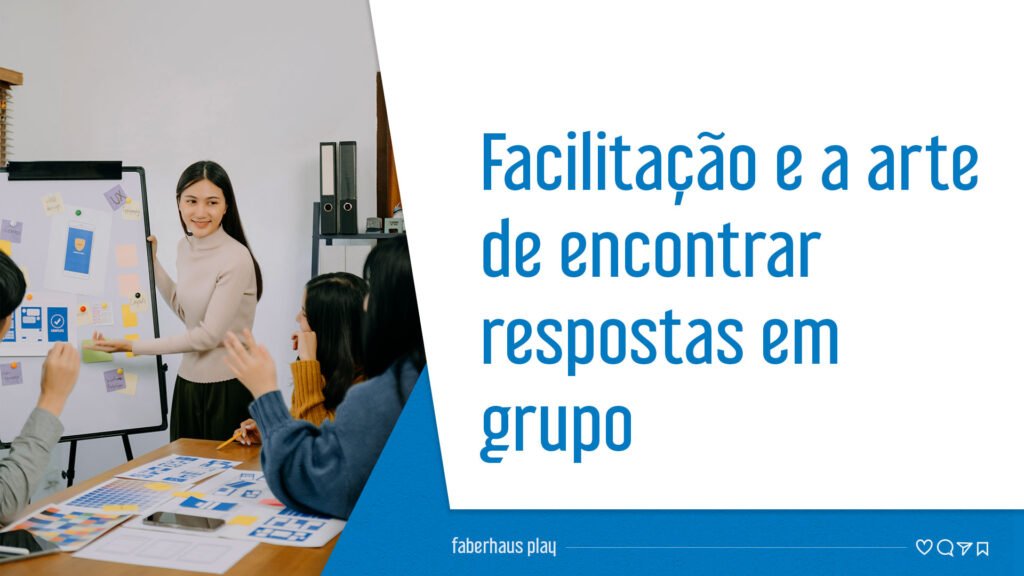 Facilitação Moderação Dinâmica em Grupo