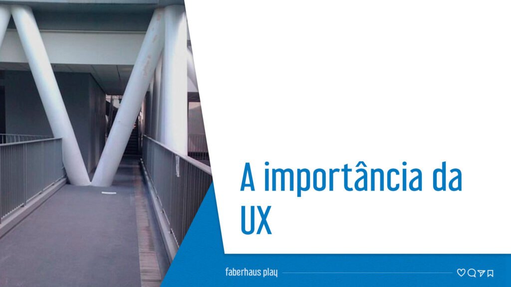 Importância da UX User Experience Design