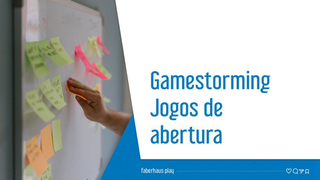 Gamestorming - Jogos de Abertura
