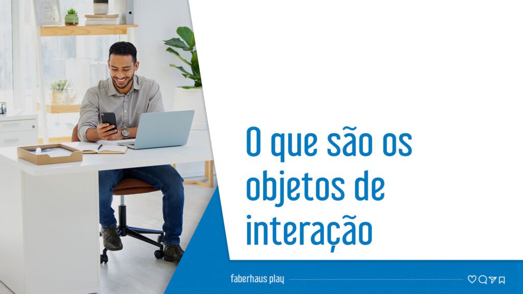 Objetos de interação