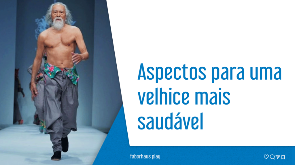 Velhice mais saudável