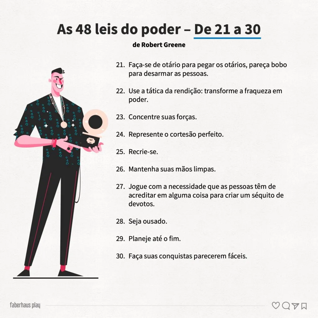 As 48 leis do poder de Robert Greene 3 - De 21 a 30