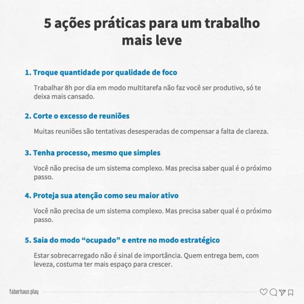 5 ações práticas para um trabalho mais leve