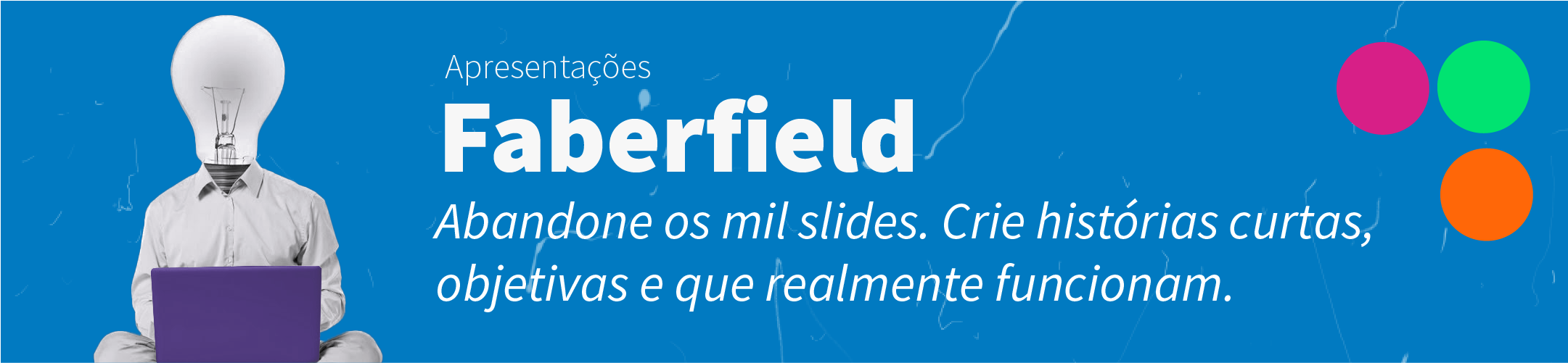 Apresentacoes Faberfield a