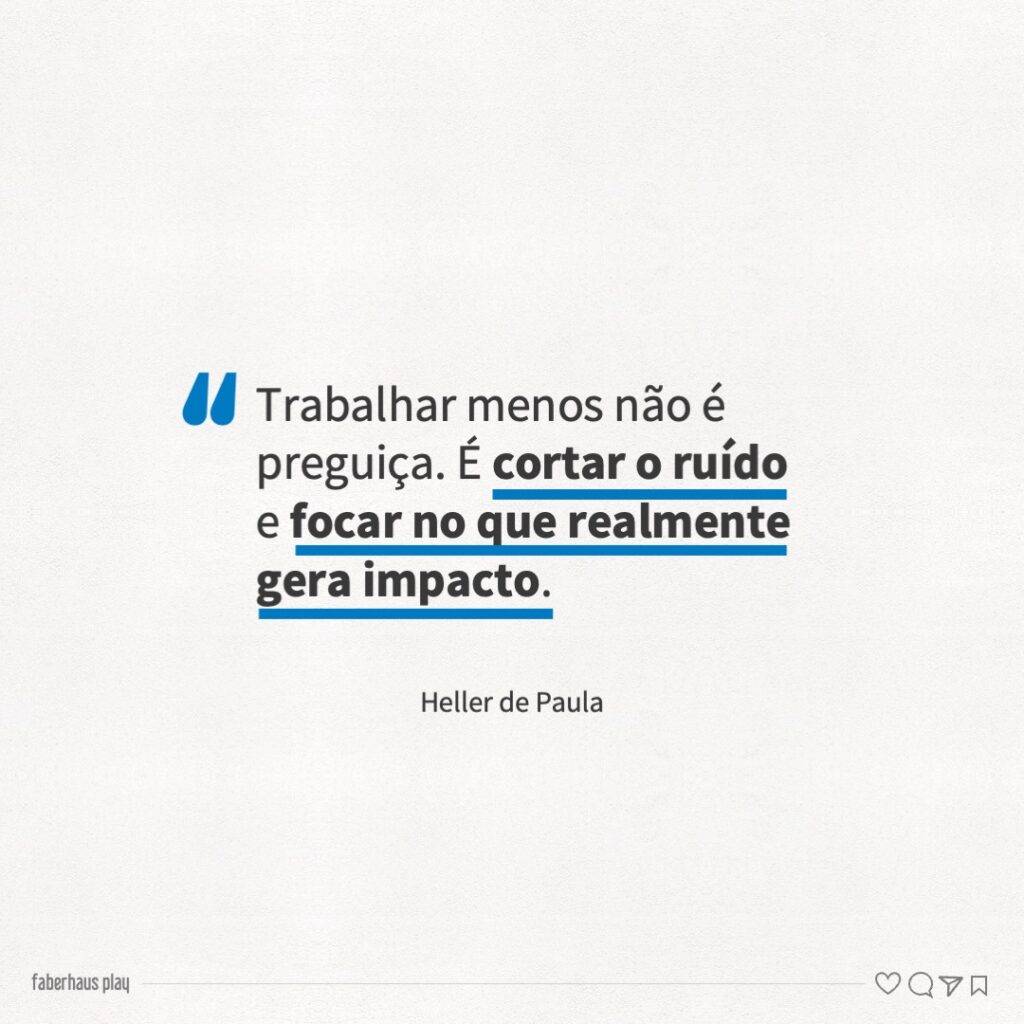 Produtividade sustentável 5 - Trabalhar menos não é preguiça A