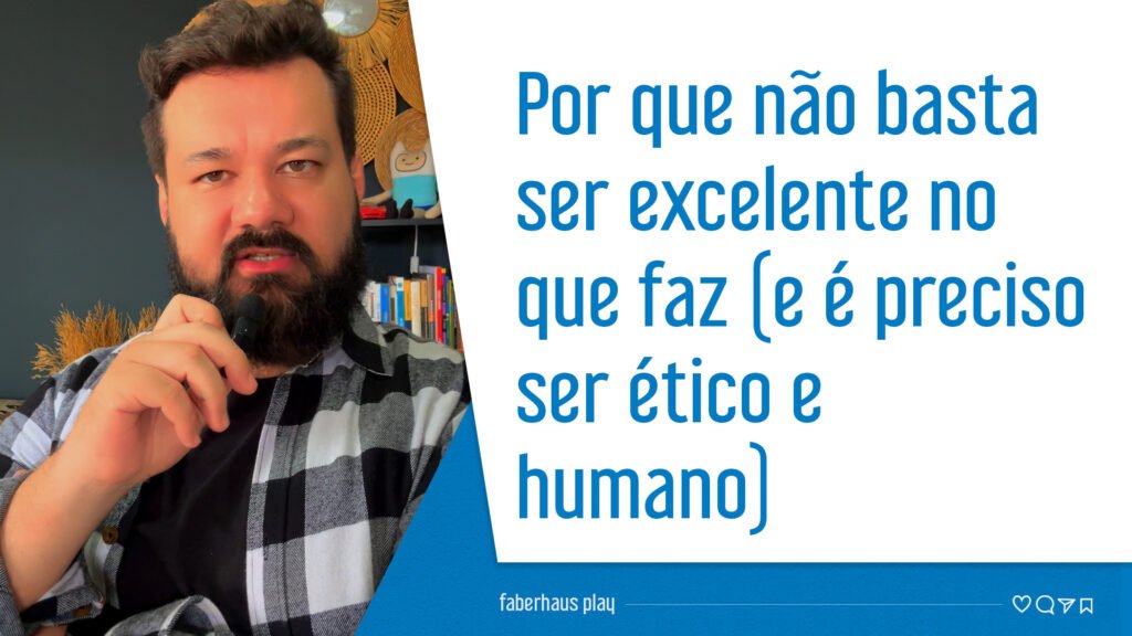 Não basta ser bom técnicamente