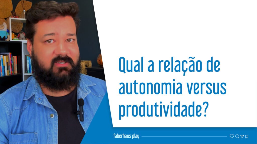 Autonomia versus produtividade