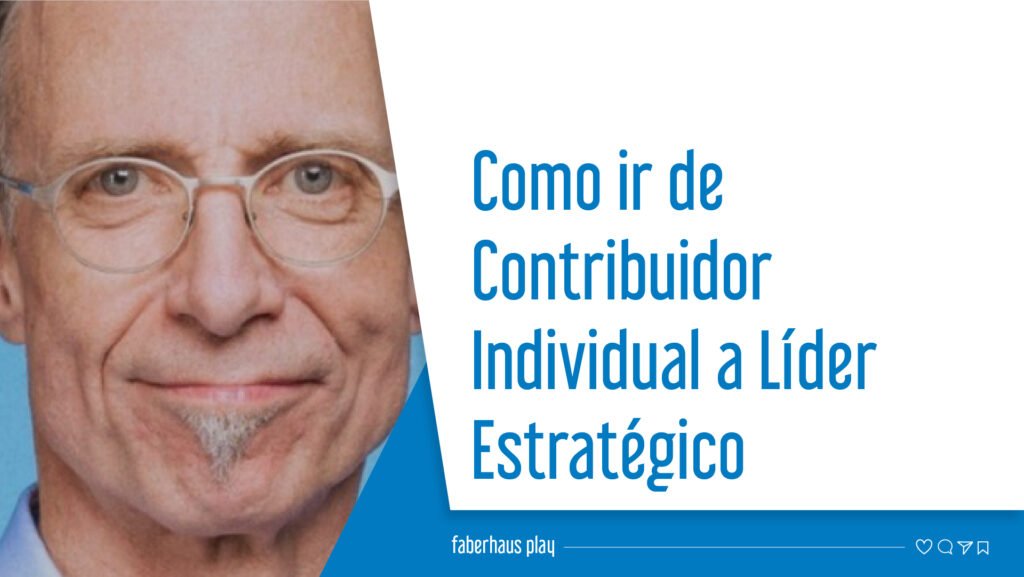 Como ir de Contribuidor Individual a Líder Estratégico Capa