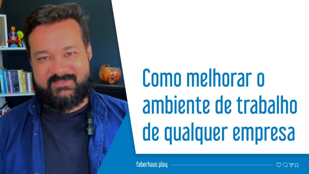 Como melhorar o ambiente de trabalho de qualquer empresa