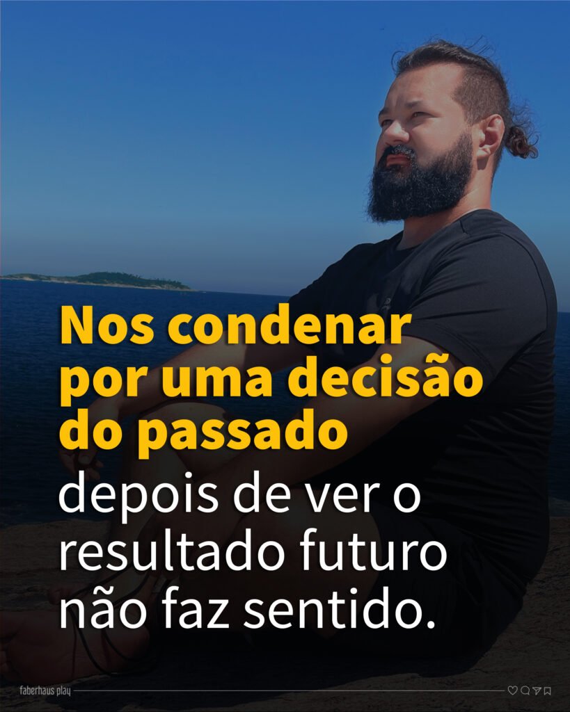 Condenar decisões depois de saber o resultado não faz sentido