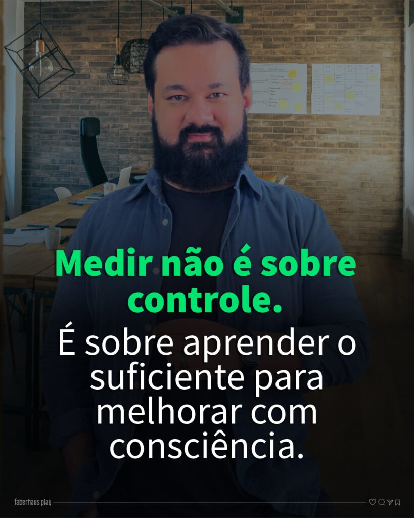 Medir não é sobre controle