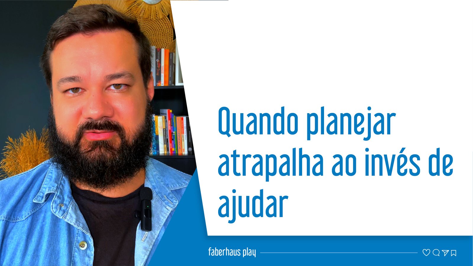 Quando planejar atrapalha ao invés de ajudar Capa