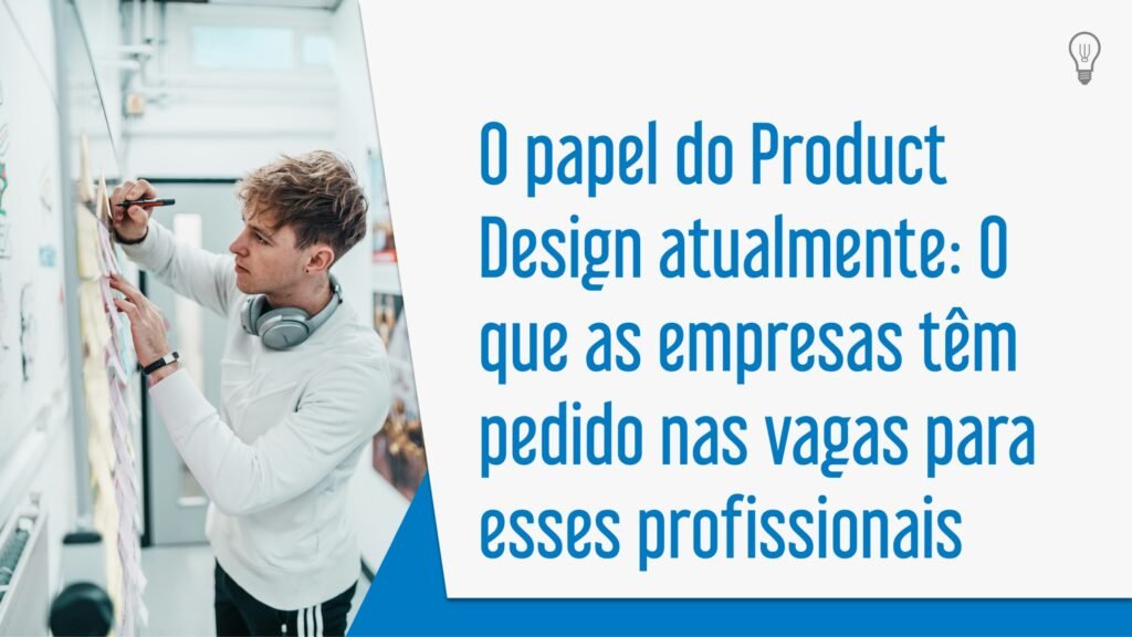 O papel do Product Design atualmente cover